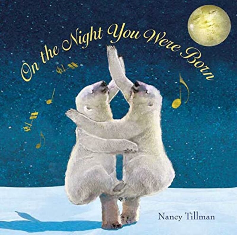 On the Night You Were Born,Paperback,By:Nancy Tillman