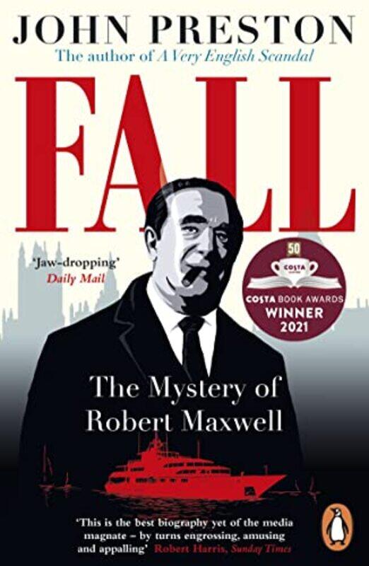 

Fall: The Mystery of Robert Maxwell,Paperback,by:Preston, John