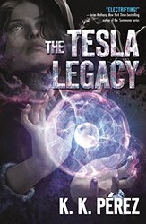 The Tesla Legacy by KK Perez-Hardcover