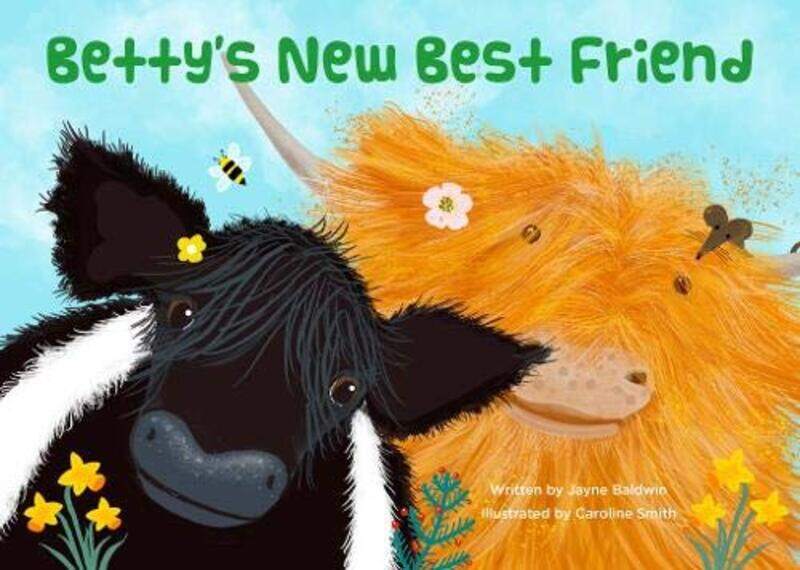 

Bettys New Best Friend by Jayne BaldwinCaroline Smith-Paperback