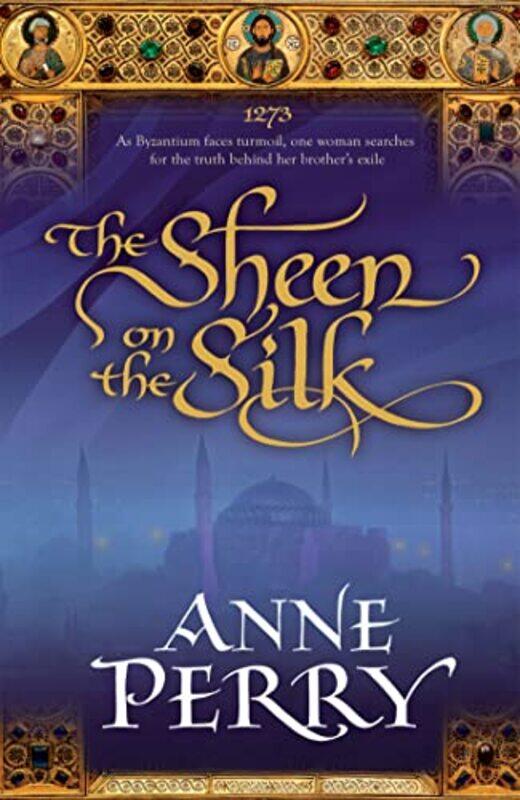 

The Sheen on the Silk by Anne Perry-Paperback