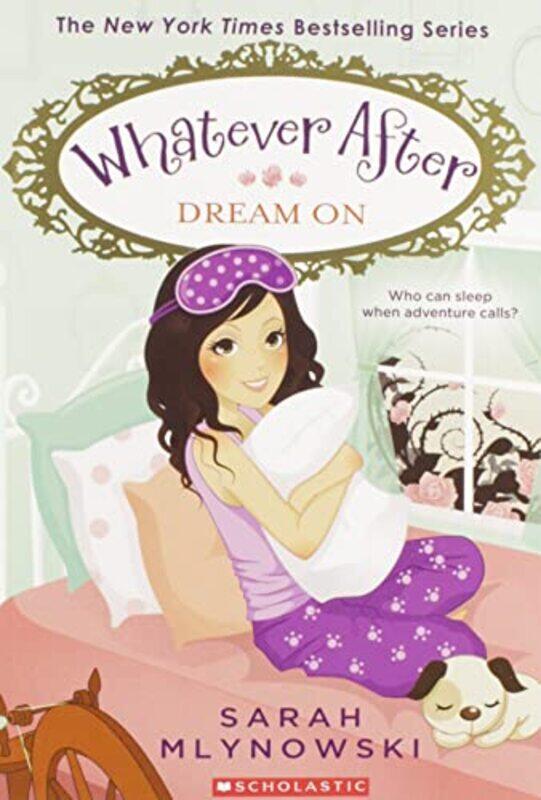 

Dream On Whatever After #4 by Sarah Mlynowski Paperback