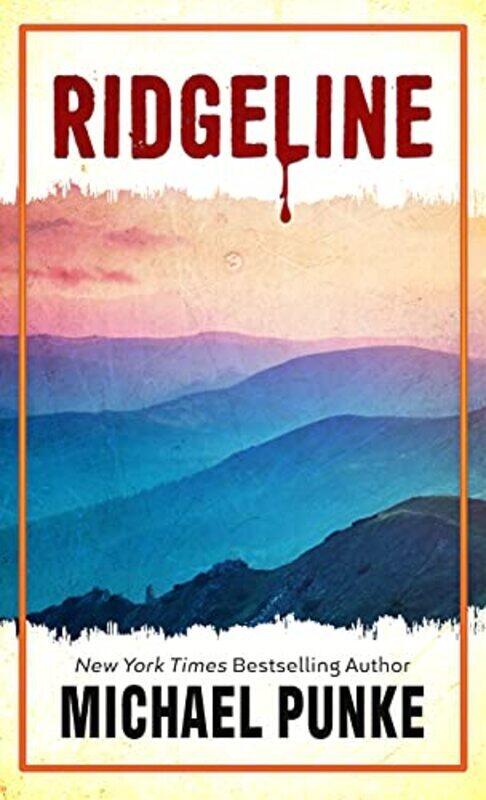 

Ridgeline By Punke Michael - Hardcover