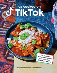 As Cooked on TikTok: Fan favorites and recipe exclusives from more than 40 TikTok creators! A Cookbo