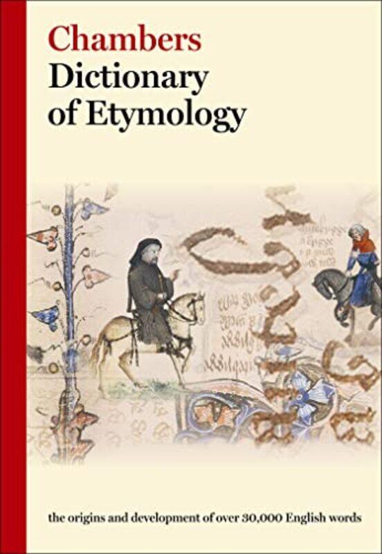 

Chambers Dictionary of Etymology by Michael University College Cork Ireland Norton-Hardcover