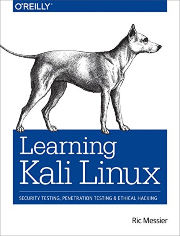 

Learning Kali Linux by Ric Messier-Paperback