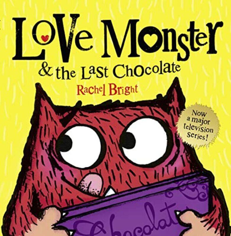 

Love Monster and the Last Chocolate,Paperback by Rachel Bright