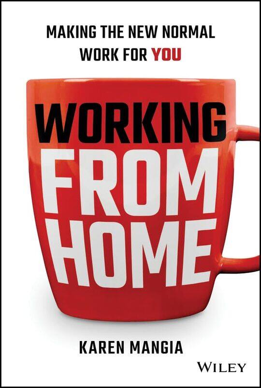 

Working From Home by Karen Mangia-Hardcover