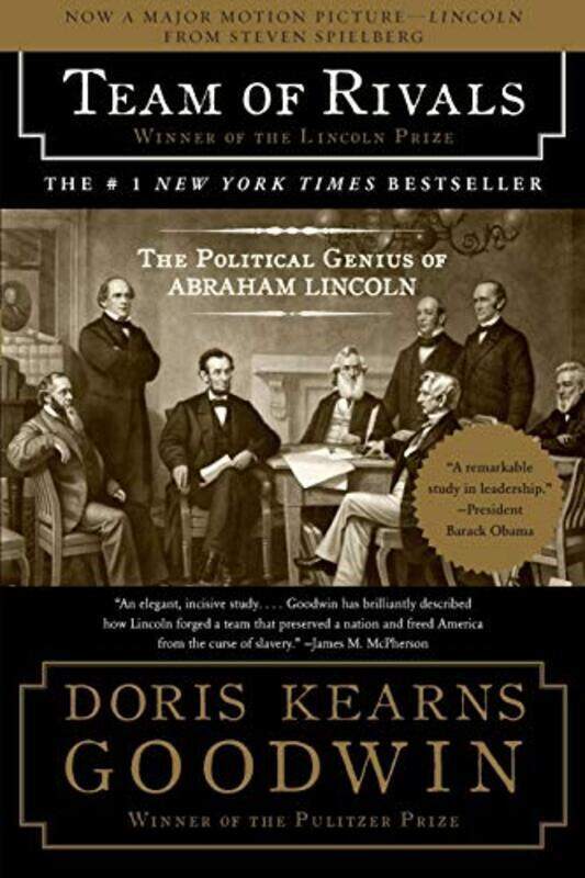 

Team of Rivals: The Political Genius of Abraham Lincoln , Paperback by Doris Kearns Goodwin