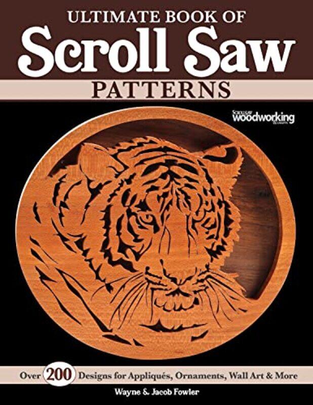 

Ultimate Book of Scroll Saw Patterns by Josh Volk-Paperback