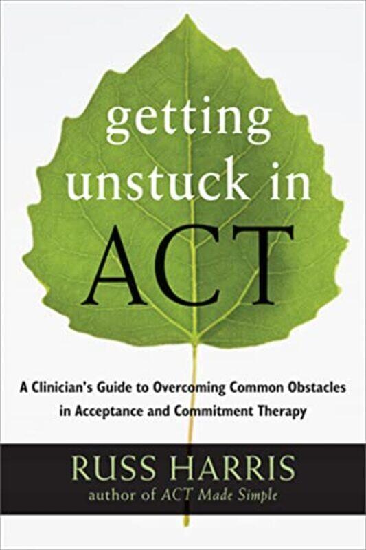 

Getting Unstuck in ACT by Rabab HamiduddinMaha Sharba-Paperback