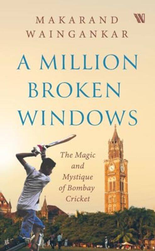 

A million Broken Windows by Makarand Waingankar-Paperback