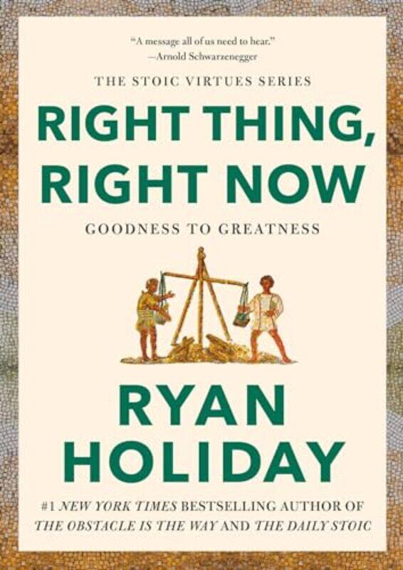 

Right Thing Right Now by Ryan Holiday-Hardcover