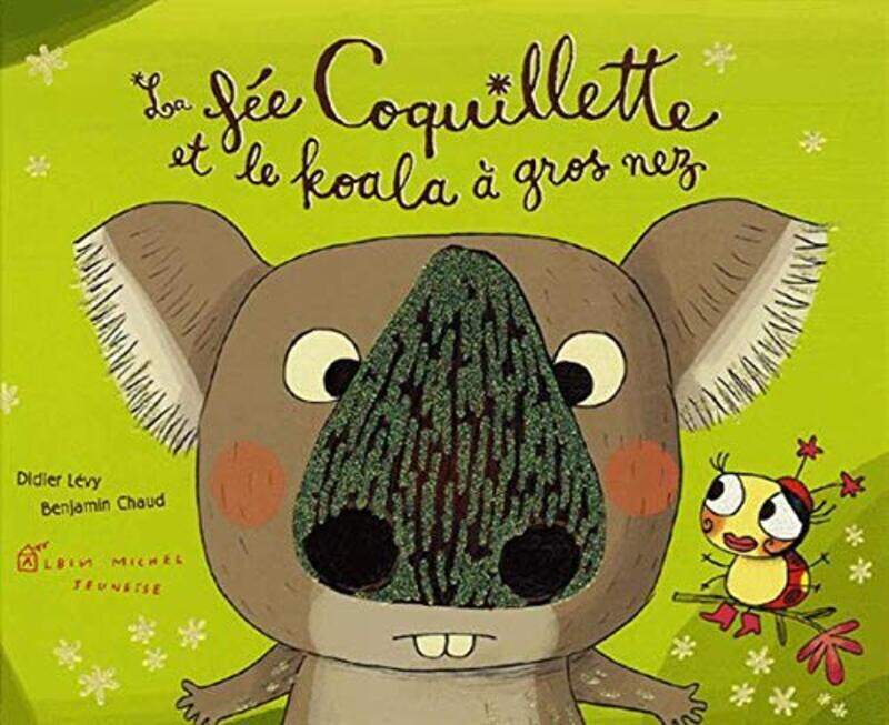 

La F E Coquillette Et Le Koala Gros Nez By Didier L Vy Paperback