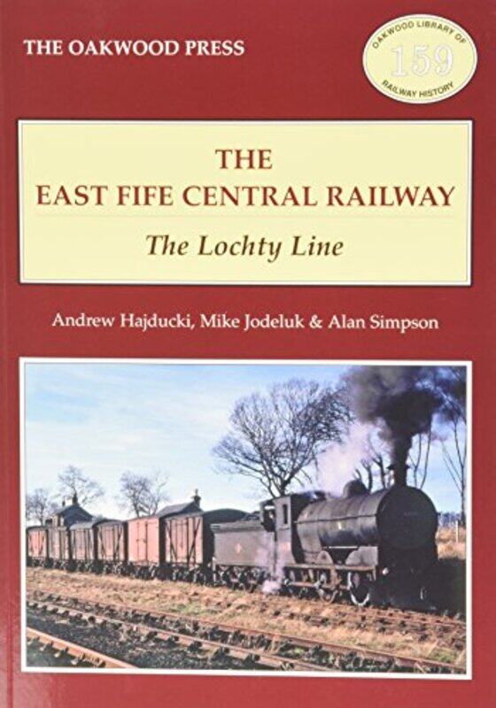 

The East of Fife Central Railway by Andrew HajduckiMichael JodelukA Simpson-Paperback