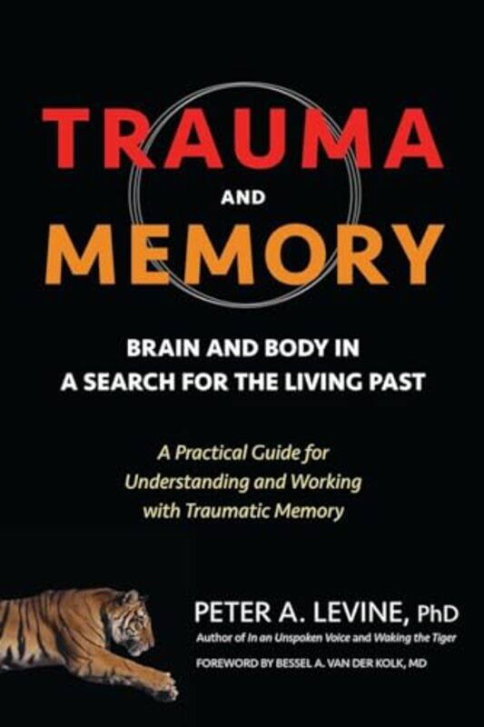 Trauma And Memory by Peter A. Levine..Paperback