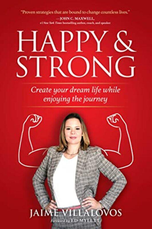 

Happy and Strong by Jaime Villalovos-Hardcover