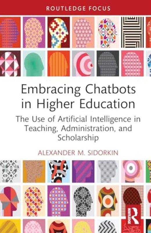 

Embracing Chatbots in Higher Education by Kevin D Kevin D Randle Randle-Hardcover