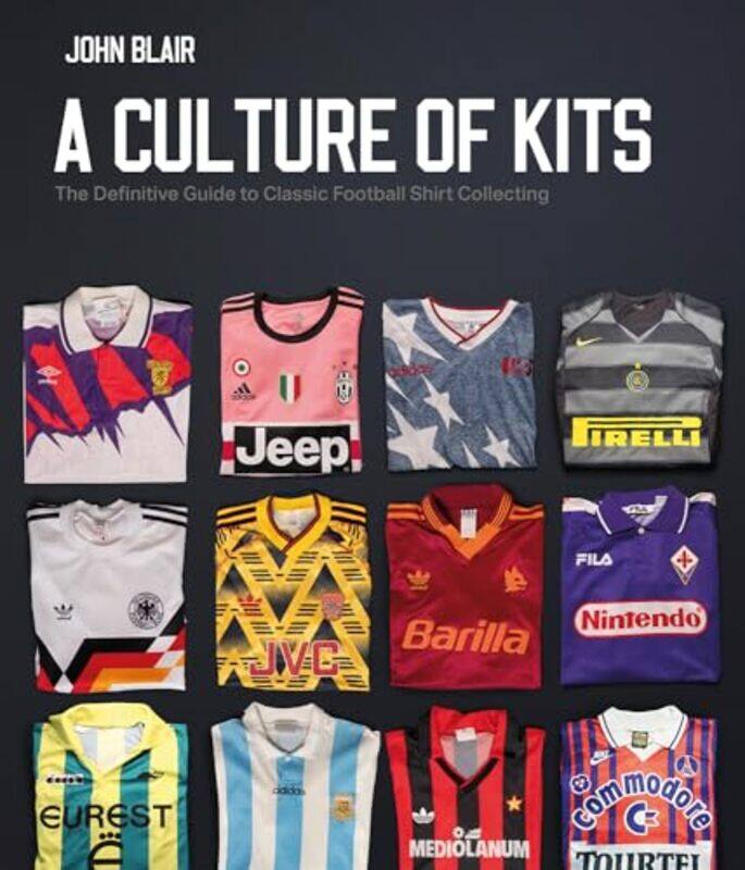 

A Culture of Kits by John Blair-Hardcover