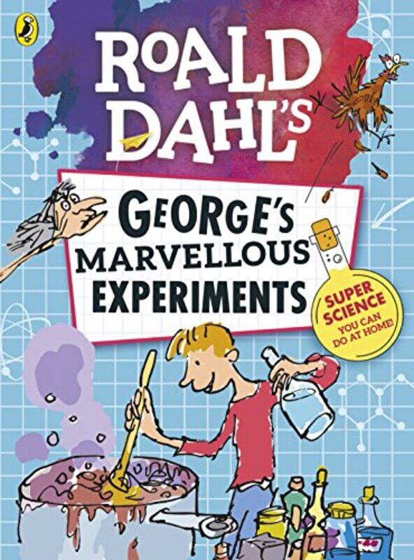 

Roald Dahl Georges Marvellous Experiments by Quentin BlakeJim PeacockMichelle Porte Davies-Paperback