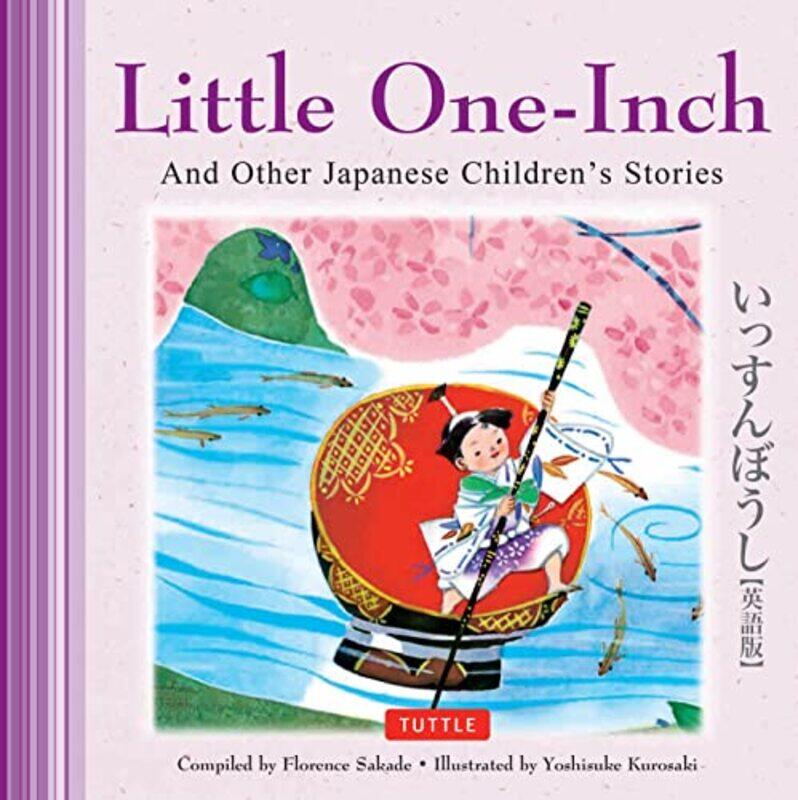 

Little OneInch and Other Japanese Childrens Favorite Stories by Florence SakadeYoshisuke Kurosaki-Hardcover