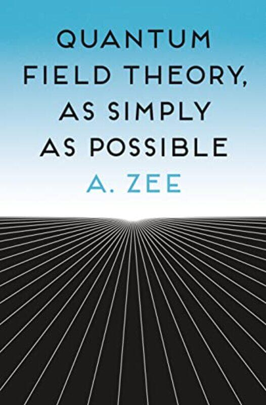 

Quantum Field Theory as Simply as Possible by Jon Kabat-Zinn-Hardcover