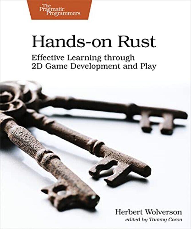 

Handson Rust Effective Learning Through 2D Game Development And Play By Wolverson, Herbert Paperback