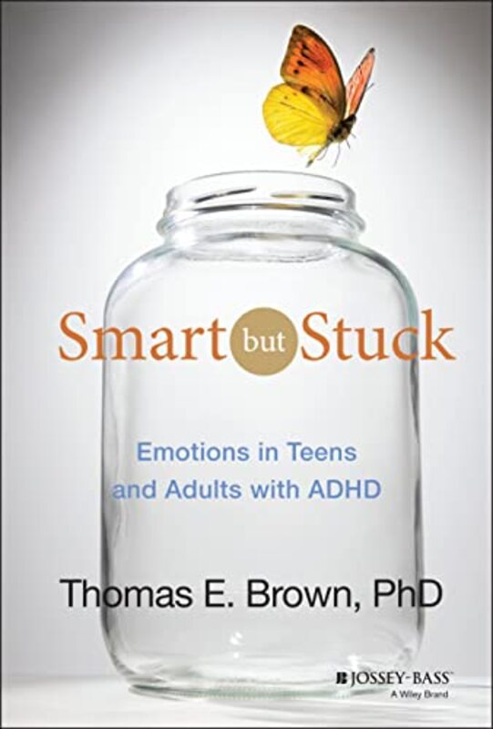 Smart But Stuck by Thomas E. Brown Hardcover
