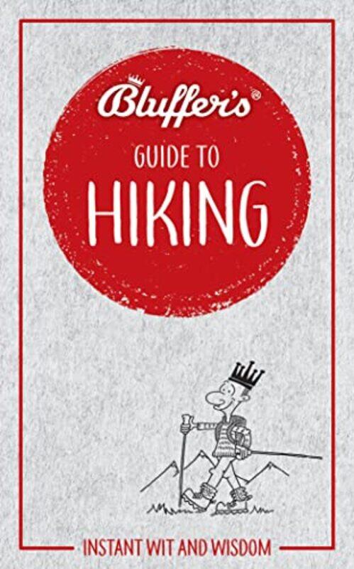 

Bluffers Guide To Hiking by Boris Starling-Paperback