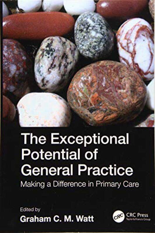 

The Exceptional Potential of General Practice by Graham Watt-Paperback