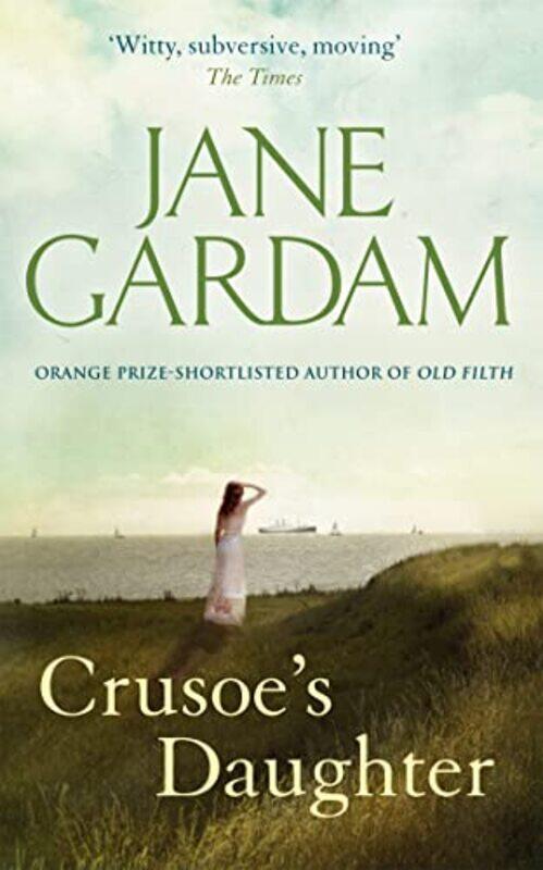 

Crusoes Daughter by Jane Gardam-Paperback