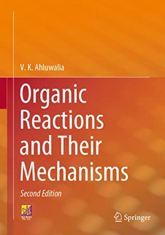 

Organic Reactions and Their Mechanisms by Joachim Klement-Hardcover