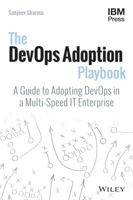 

The DevOps Adoption Playbook by Sanjeev Sharma-Paperback