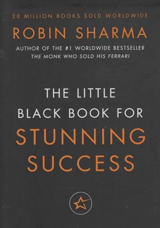 

Little Black Book For Stunning Success Tools For Action Mastery, Paperback by Sharma, Robin