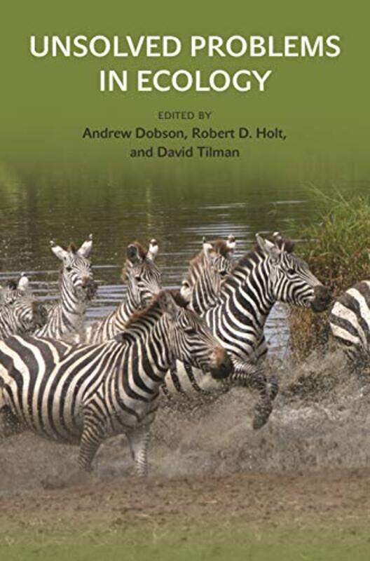 

Unsolved Problems In Ecology by Andrew DobsonDavid TilmanRobert D Holt-Paperback