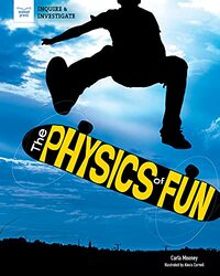 Physics Of Fun by CARLA MOONEY-Hardcover