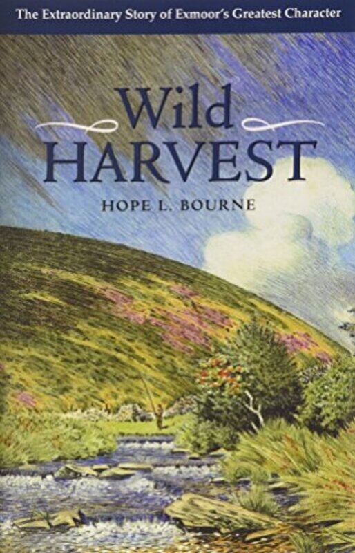 

Wild Harvest by Hope L Bourne-Hardcover