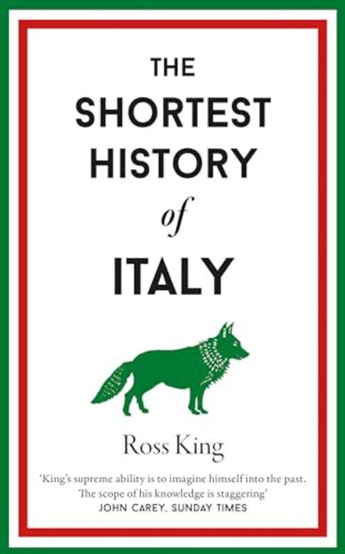 

The Shortest History of Italy by Ross King-Hardcover