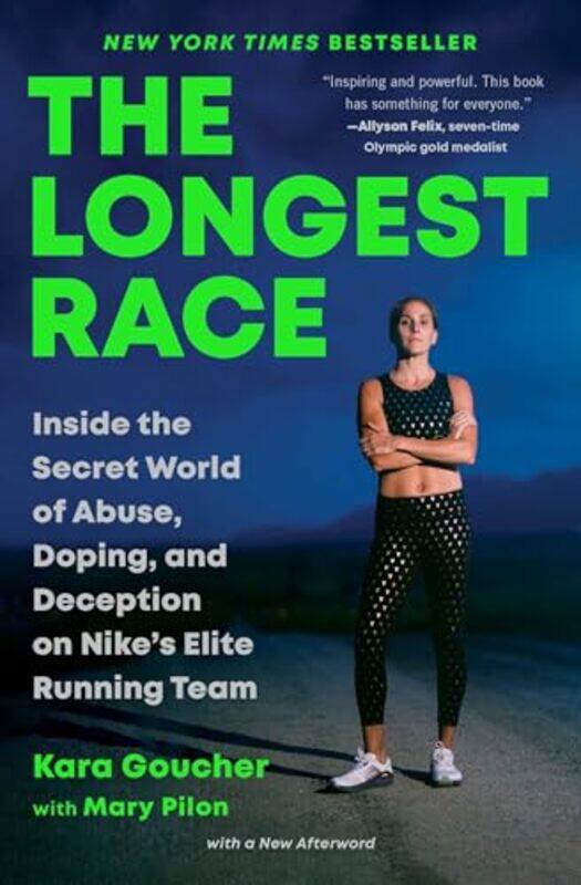 

The Longest Race by Kara Goucher -Paperback