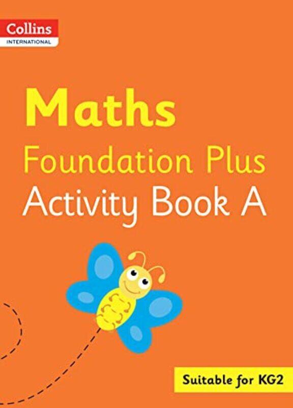 

Collins International Foundation Plus Maths Activity Book A by Peter Clarke Paperback