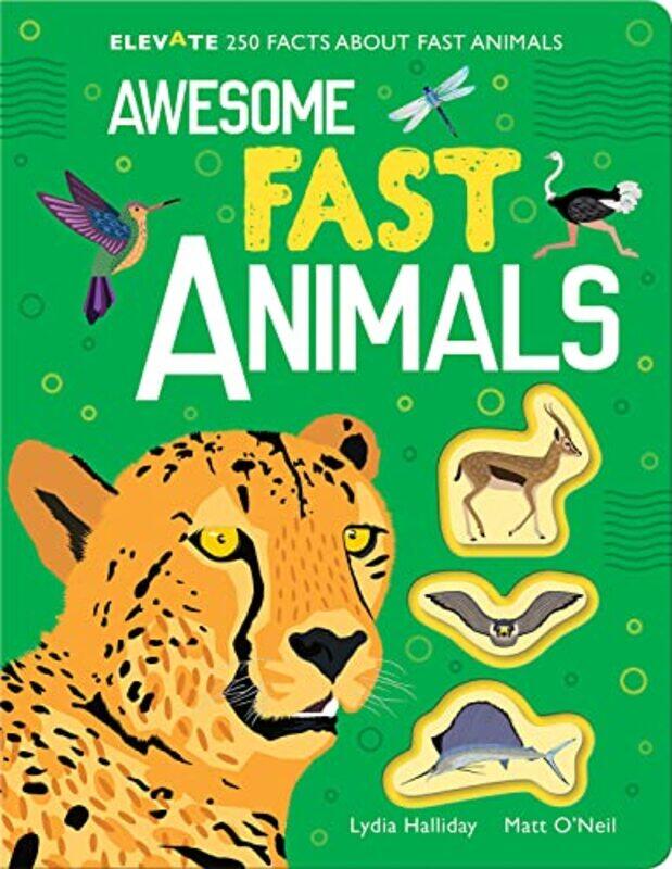 

Awesome Fast Animals by Lydia HallidayMatt ONeil-Hardcover