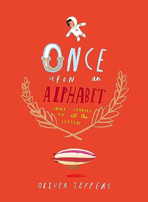 

Once Upon an Alphabet by Oliver Jeffers-Hardcover