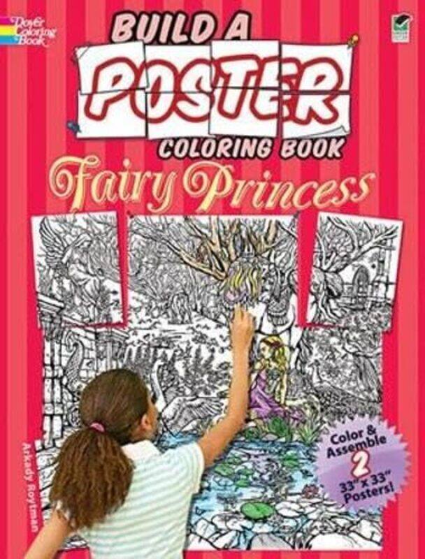 

Build a Poster Fairy Princess Coloring Book by Arkady RoytmanColoring Books-Paperback