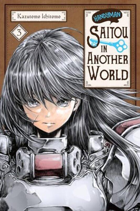

Handyman Saitou in Another World Vol 3 by Ichitomo Kazutomo-Paperback