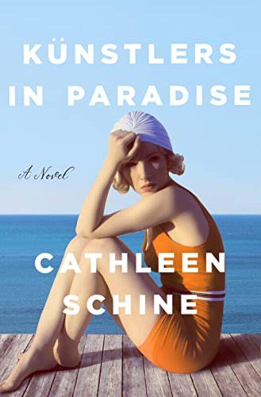 

Kunstlers in Paradise by Cathleen Schine-Hardcover