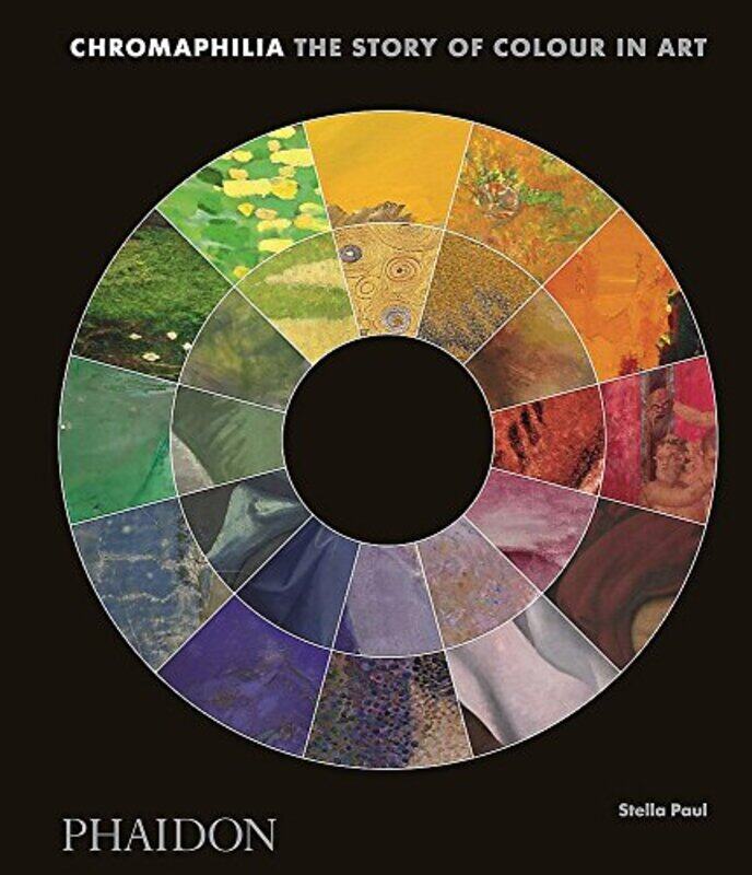 

Chromaphilia: The Story of Colour in Art, Hardcover Book, By: Stella Paul