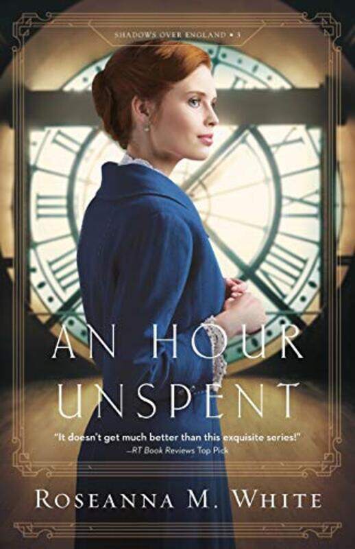 

An Hour Unspent by Roseanna M White-Paperback