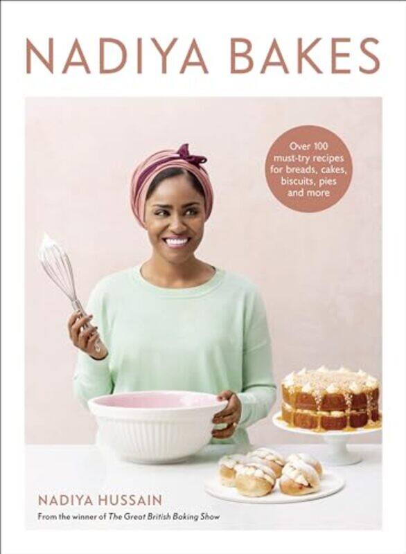 

Nadiya Bakes By Hussain Nadiya - Hardcover