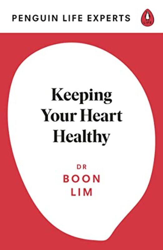 

Keeping Your Heart Healthy by Boon Lim-Paperback
