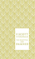 The Beautiful and Damned,Paperback,By:Scott Fitzgerald, F - Dyer, Geoff